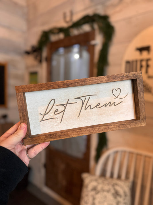 “Let Them” Rectangle Sign